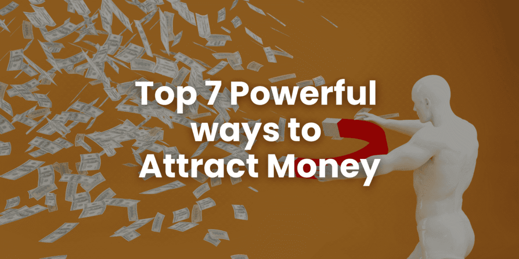 top 7 way to attract money