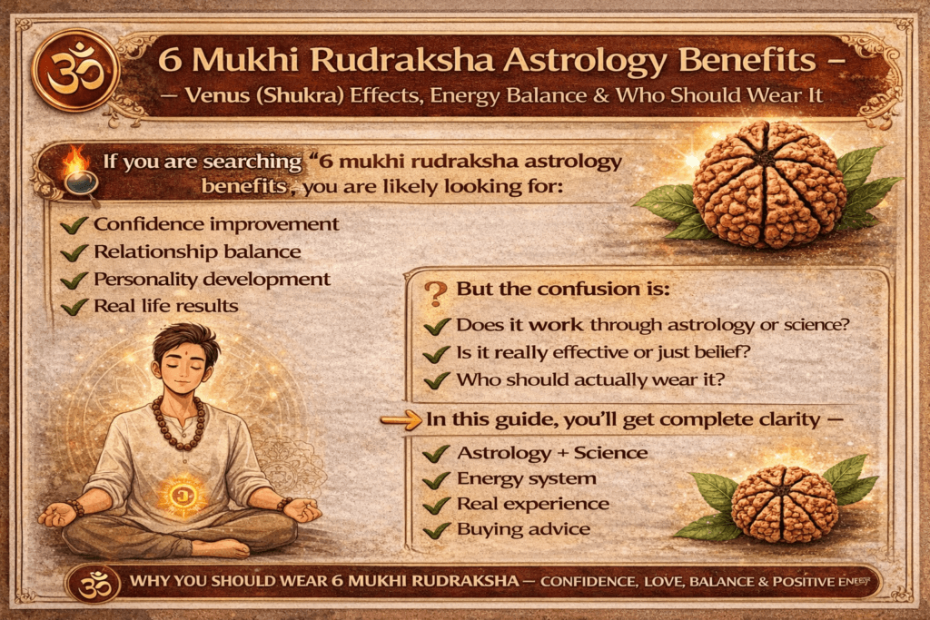6 mukhi rudraksha astrology benefits venus shukra effects energy balance confidence relationship infographic
